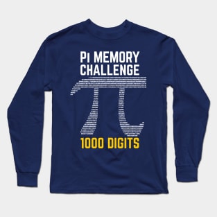 1000 Digits of Pi Memory Challenge - Pi Day Long Sleeve T-Shirt